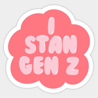 i stan gen z bubble - pink Sticker